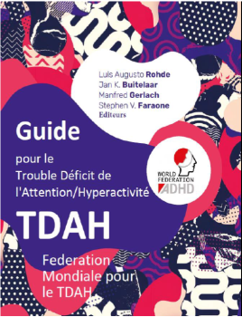 Guide pour le Trouble Déficit de l'Attention/Hyperactivité TDAH (World Federation ADHD)